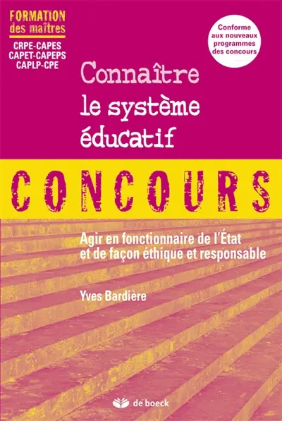 Connaître le système éducatif : agir en fonctionnaire de l'Etat et de façon éthique et responsable