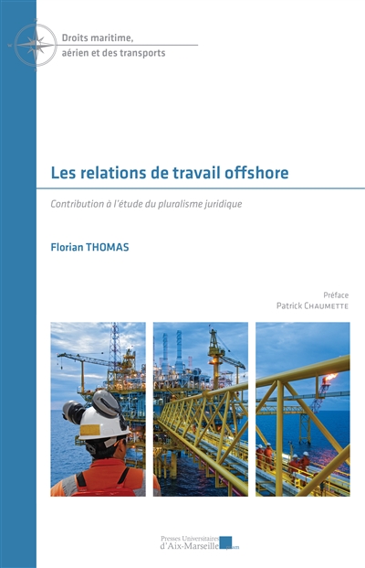 Les relations de travail offshore : contribution à l'étude du pluralisme juridique