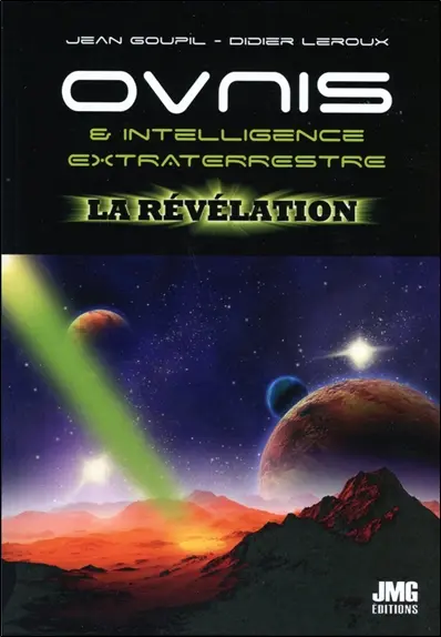 Ovnis & intelligence extraterrestre : la révélation