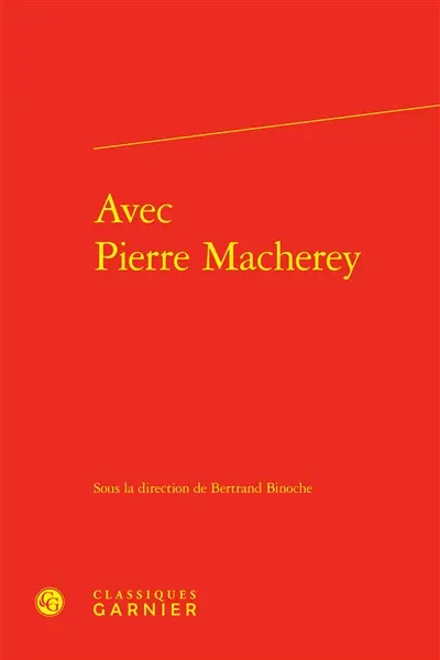 Avec Pierre Macherey