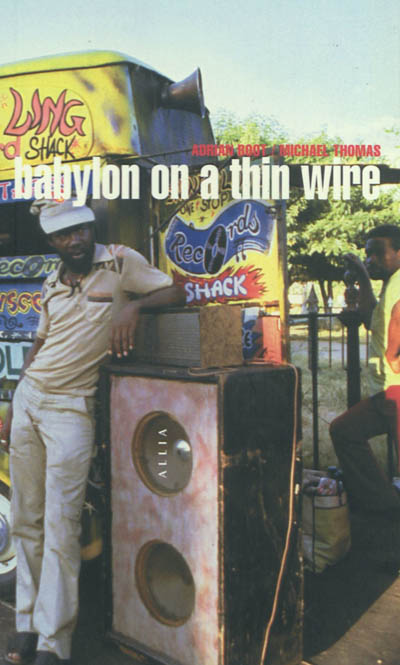 Babylon on a thin wire : il était une fois la Jamaïque