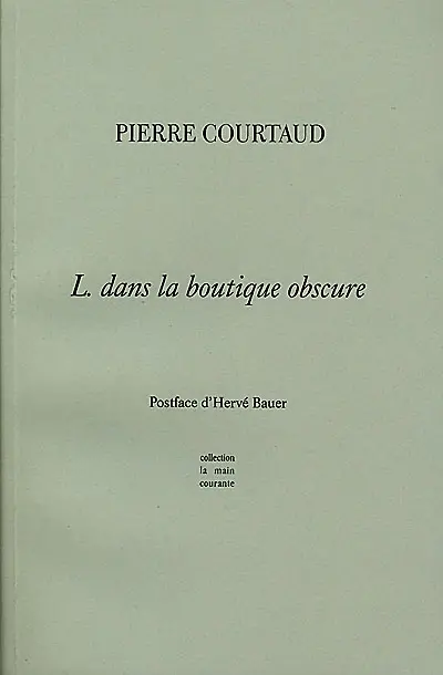 L. dans la boutique obscure