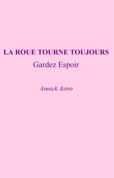 La roue tourne toujours :...