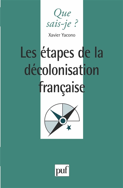 Les Etapes de la décolonisation française
