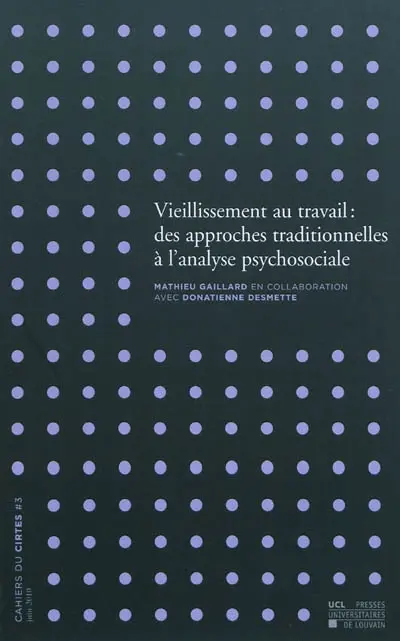 Vieillissement au travail : des approches traditionnelles à l'analyse psychosociale