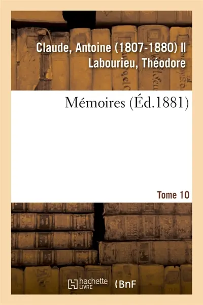 Mémoires. Tome 10