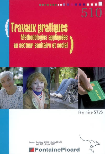 Travaux pratiques méthodologies appliquées au secteur sanitaire et social, première ST2S