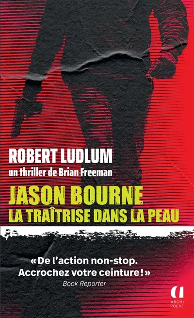Jason Bourne. La traîtrise dans la peau