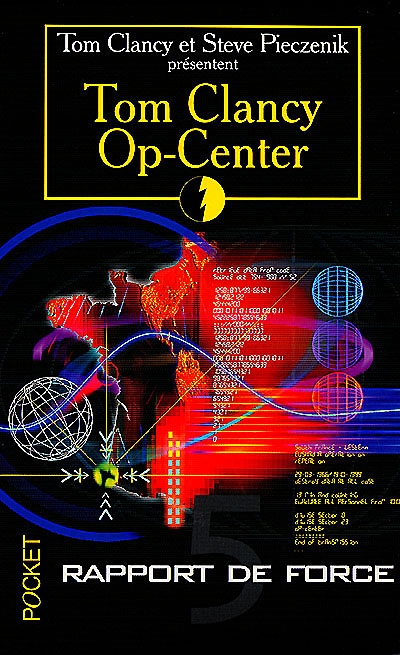 Op-Center. Vol. 5. Rapport de force