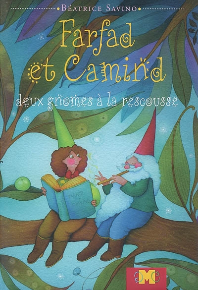 Farfad et Camind : deux gnomes à la rescousse