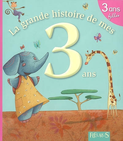 La Grande Histoire de Mes 3 Ans