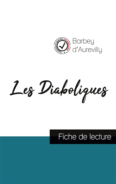 Les Diaboliques de Barbey d'Aurevilly (fiche de lecture et analyse complète de l'oeuvre)