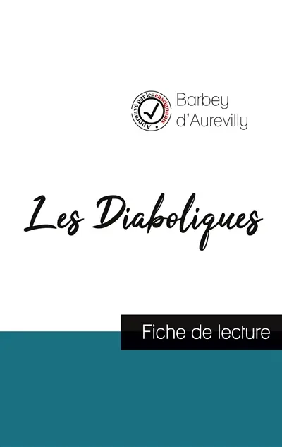Les Diaboliques de Barbey d'Aurevilly (fiche de lecture et analyse complète de l'oeuvre)