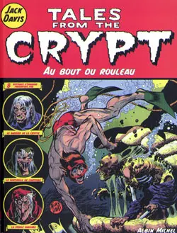 Tales from the crypt. Vol. 6. Au bout du rouleau