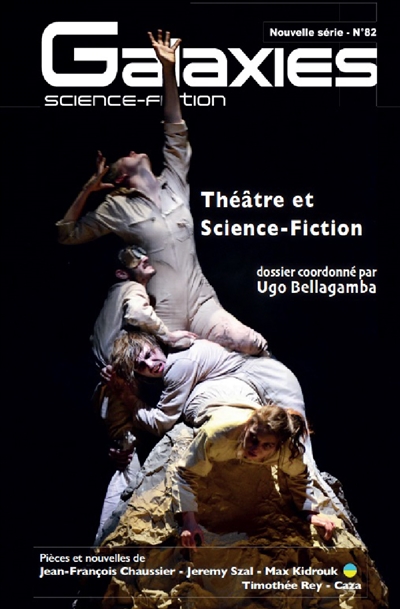 Galaxies : science-fiction, n° 82. Théâtre et science-fiction