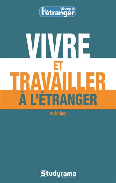 Vivre et travailler à l'étranger