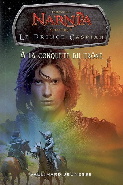Le prince Caspian : à la conquête du trône