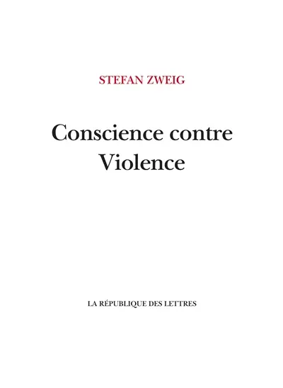 Conscience contre violence : Castellion contre Calvin