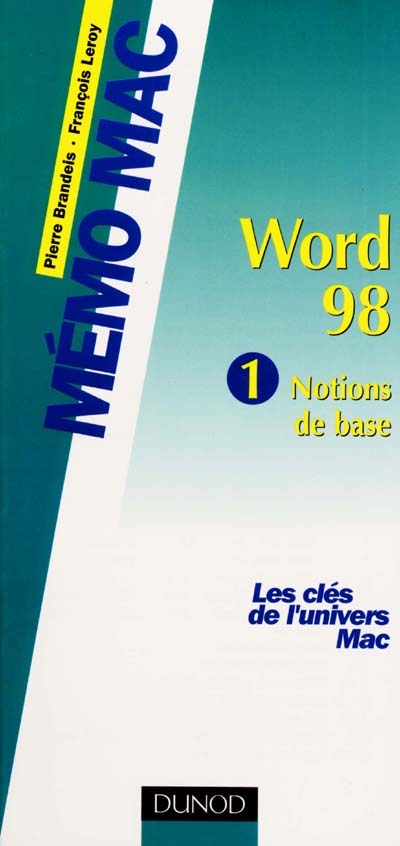 Word 98. Vol. 1. Notions de base
