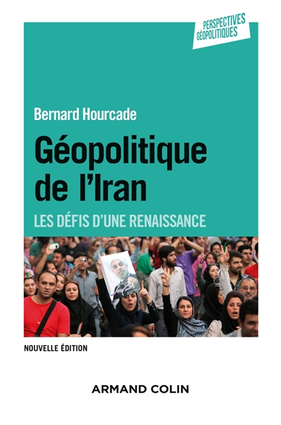 Géopolitique de l'Iran : les défis d'une renaissance