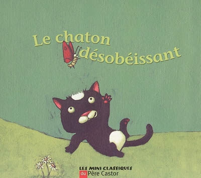 Le chaton désobéissant