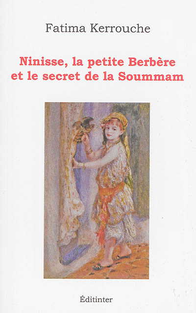 Ninisse, la petite Berbère et le secret de la Soummam