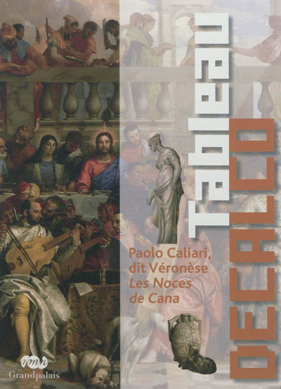 Tableau décalco : Paolo Caliari dit Véronèse, Les noces de Cana