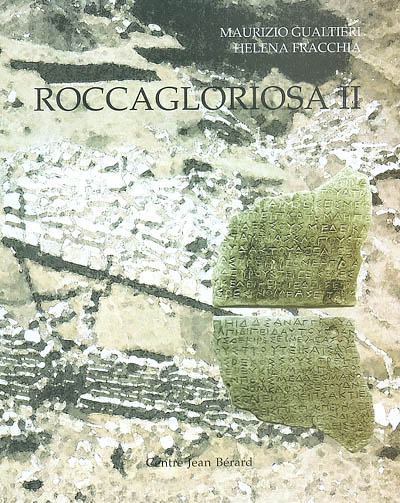 Roccagloriosa. Vol. 2. L'oppidium Lucano e il territorio