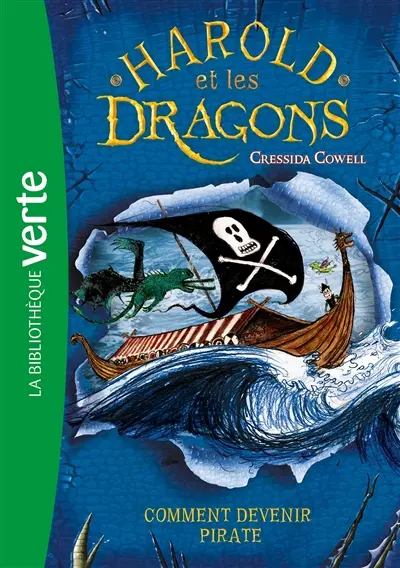 Harold et les dragons. Vol. 2. Comment devenir pirate : par Harold Horrib'Haddock, troisième du nom