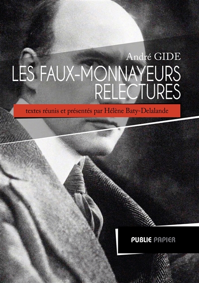 André Gide, Les faux-monnayeurs : relectures