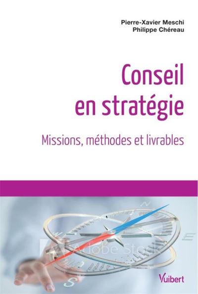 Conseil en stratégie : missions, méthodes et livrables