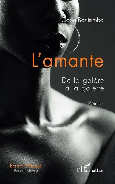 L'amante : de la galère à la galette