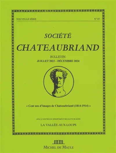 Bulletin, n° 65. "Cent ans d'images de Châteaubriand (1814-1914)" Bulletin, n° 65. "Cent ans d'images de Châteaubriand (1814-1914)"