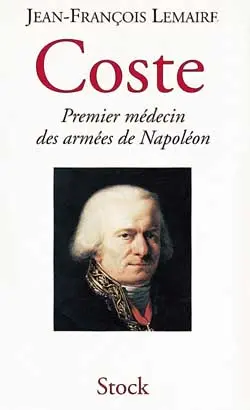 Coste, chirurgien de l'empereur