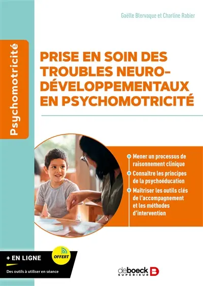 Prise en soin des troubles neurodéveloppementaux en psychomotricité Prise en soin des troubles neurodéveloppementaux en psychomotricité