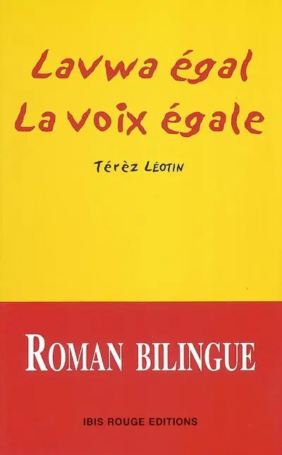 La voix égale. Lavwa égal