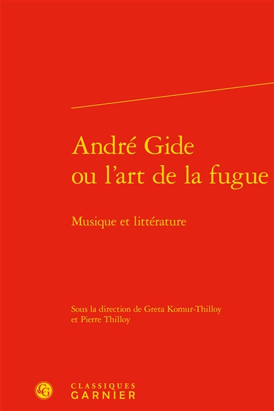 André Gide ou L'art de la fugue : musique et littérature