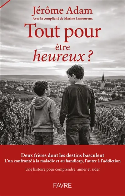 Tout pour être heureux ?