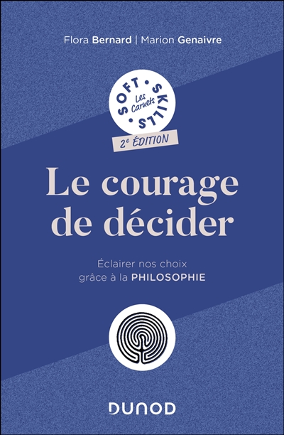 Le courage de décider :...