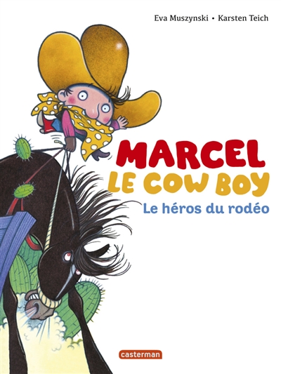 Marcel le cow-boy. Vol. 3. Le héros du rodéo