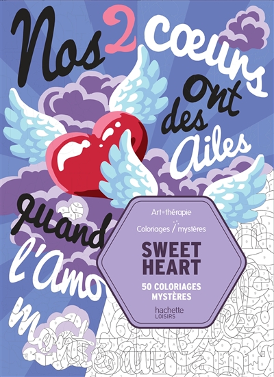 Sweet heart : 50 coloriages mystères