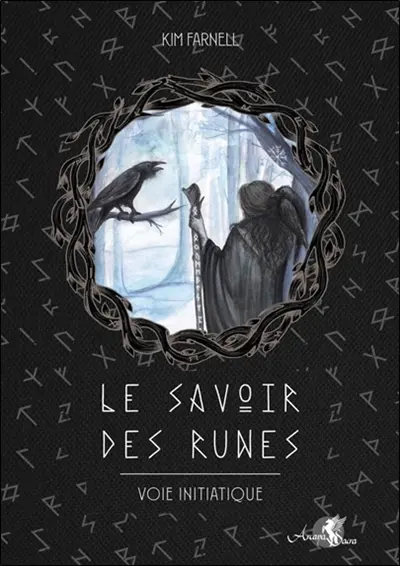 Le savoir des runes : voie initiatique