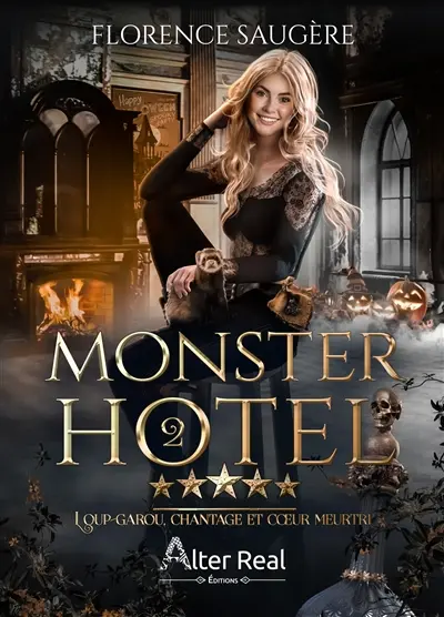 Monster hotel. Vol. 2. Loup-garou, chantage et coeur meurtri