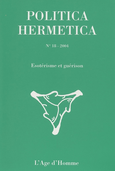 Politica hermetica, n° 18. Esotérisme et guérison