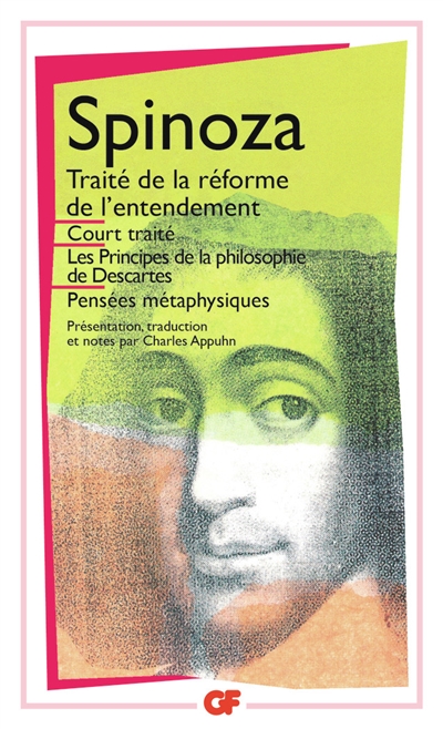 Oeuvres. Vol. 1. Court traité. Traité de la réforme de l'entendement. Les principes de la philosophie de Descartes
