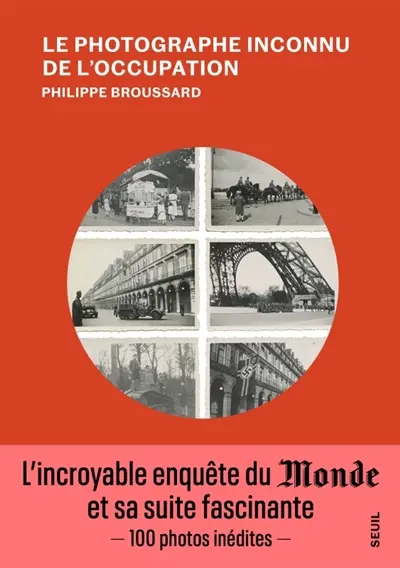Le photographe inconnu de l'occupation