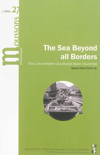 Moussons, n° 27. The sea beyond all borders : the link between Southeast Asian countries