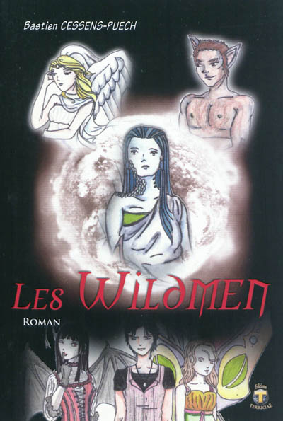 Les Wildmen : les hommes sauvages : roman fiction