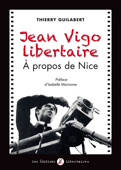 Jean Vigo libertaire : A propos de Nice