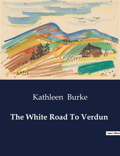 The White Road To Verdun